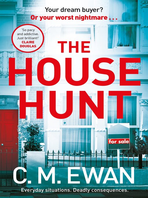 Title details for The House Hunt by C. M. Ewan - Wait list